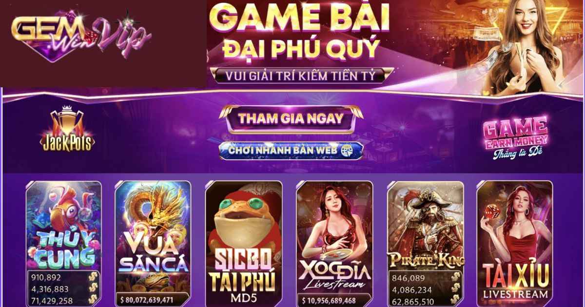 Kho game đẳng cấp tại Gemwin